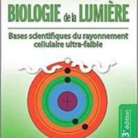 Biologie de la lumière par le Dr. Fritz.A.Popp